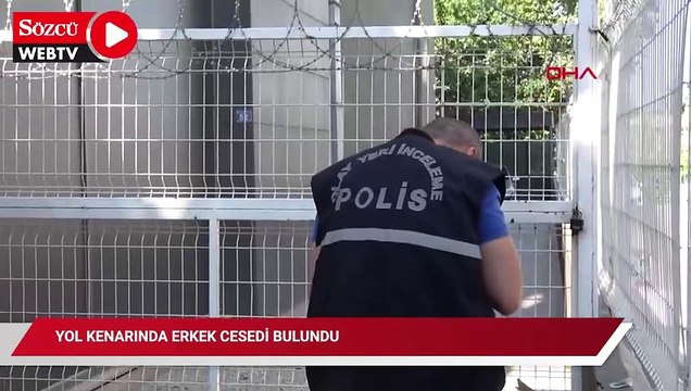 Yol kenarında erkek cesedi bulundu