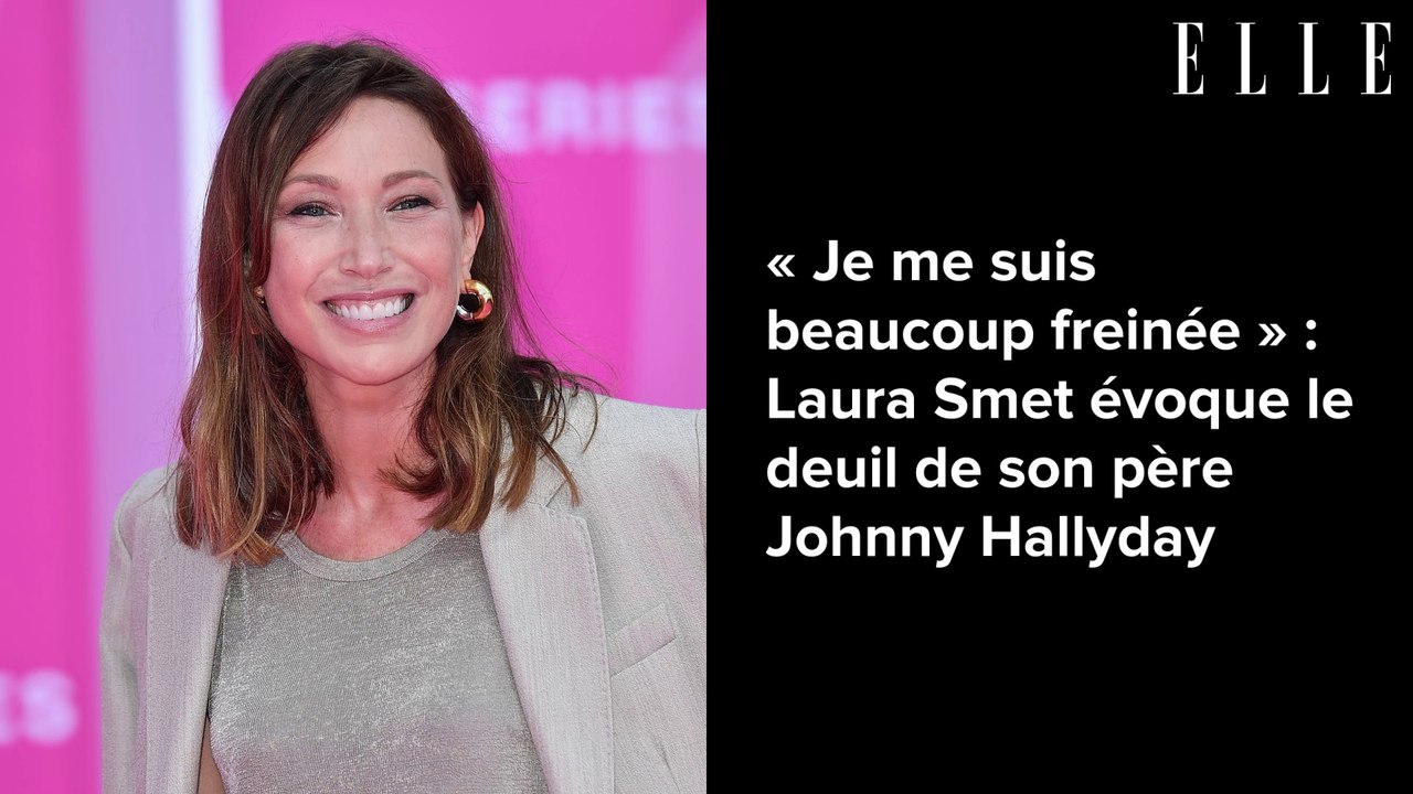 « Je me suis beaucoup freinée » : Laura Smet évoque le deuil de son père Johnny Hallyday