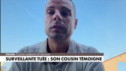 Steven, cousin de Mélanie : «C'était quelqu'un d'exceptionnel, qui avait toujours la joie de vivre»