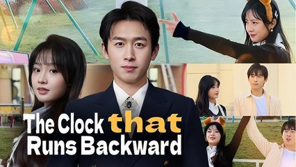THE CLOCK THAT RUNS BACKWARD