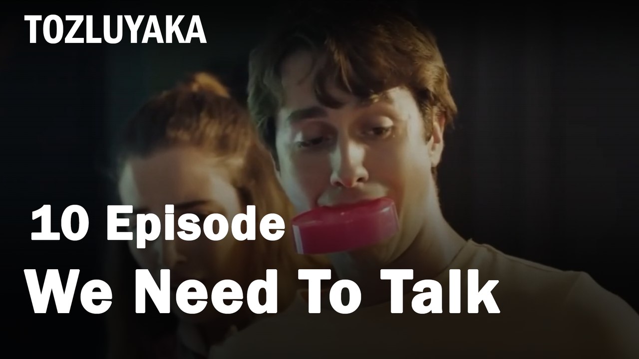 We Need To Talk Ugently -  Tozluyaka