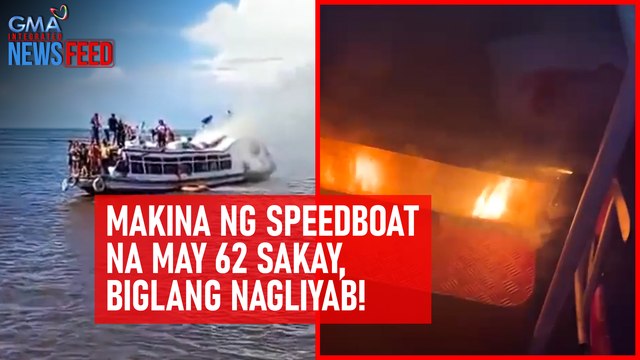 Makina ng speedboat na may 62 sakay, biglang nagliyab! | GMA Integrated Newsfeed