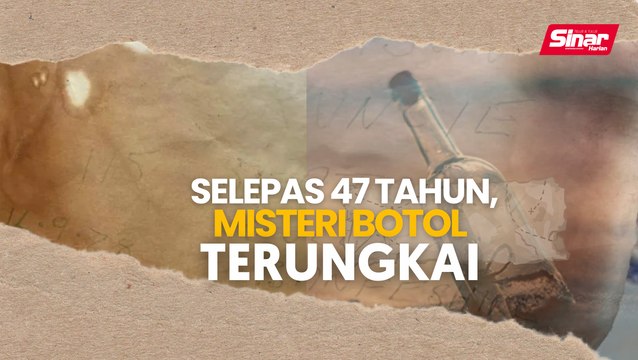 Selepas 47 tahun, misteri botol terungkai