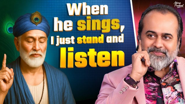 When He Sings, I Just Stand and Listen || Acharya Prashant on Kabir Saheb (2019)