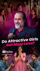 Do Attractive Girls Get More Love? || Acharya Prashant