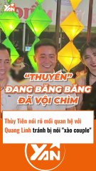 Thuỳ Tiên nói rõ mối quan hệ với Quang Linh để tránh bị xào couple