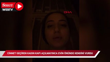 Cinnet geçiren kadın kapı açılmayınca evin önünde kendini vurdu