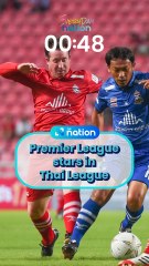 Premier League stars in Thai League
