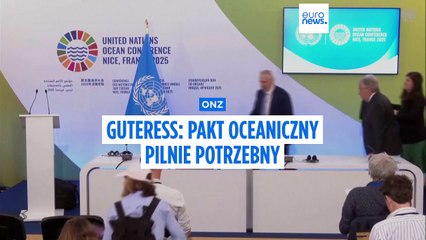 Guterres wzywa kraje do przystąpienia do paktu oceanicznego, zanim będzie za późno, ostrzega przed negacjonistami nauki