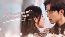 Secret Marriage With My Fiance's Uncle Hreel  - Full HD Movie