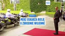Merz oskarża Rosję o 