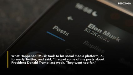 Elon Musk Says He 'Regrets' War Of Words With Trump- 'Went Too Far'