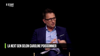 GÉNÉRATION IMPACT - La Next Gen selon Caroline Poissonnier