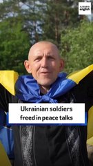 Ukrainian soldiers freed in peace talks