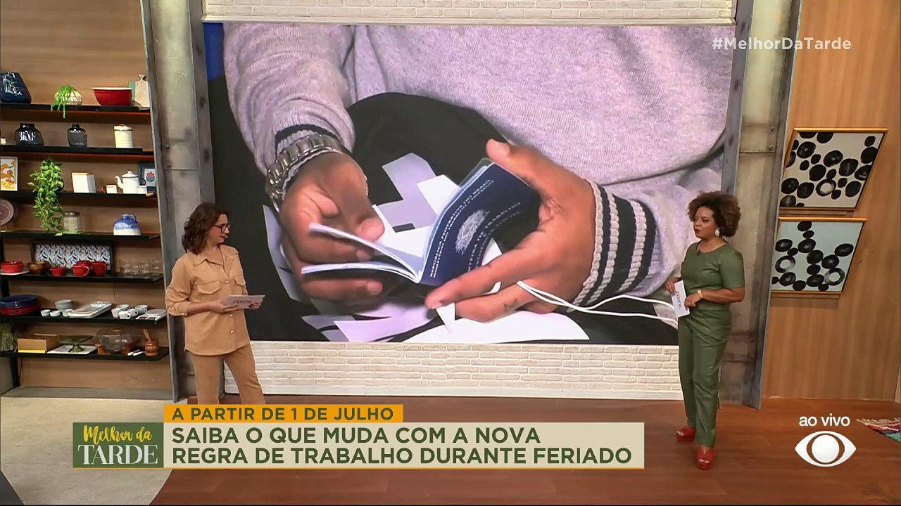 Trabalho em feriado tem novas regras a partir de julho/2025; saiba quais | Melhor da Tarde