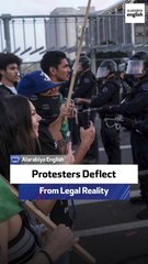Protesters Deflect From Legal Reality