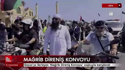 Gazze’ye ilerleyen ‘Mağrib Direniş Konvoyu’ coşkuyla karşılandı
