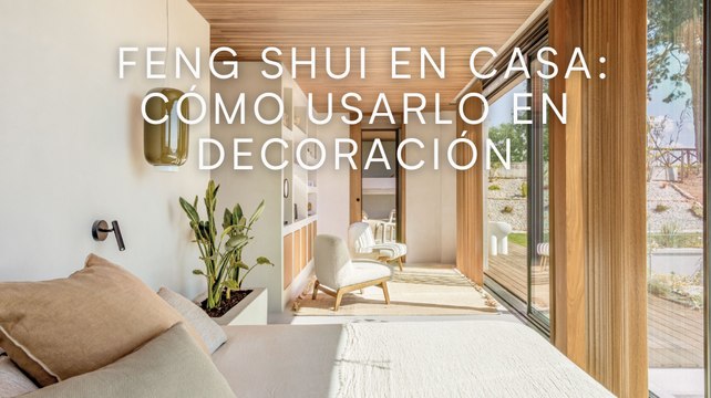 Feng shui en casa: cómo usarlo en decoración