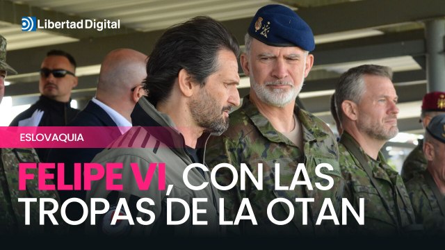 Felipe VI supervisa en Eslovaquia las maniobras del grupo de combate de la OTAN liderado por España