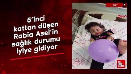 Siirt'te 5. kattan otomobilin üzerine düşen Rabia'dan iyi haber