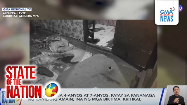 Magkapatid na 4-anyos at 7-anyos, patay sa pananaga ng kanilang amain; ina ng mga biktima, kritikal | SONA