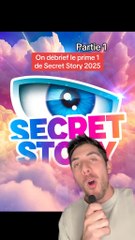 On débrief le prime 1 de Secret Story 2025 (partie 1) 🤫