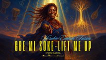 🌍 Gbe Mi Soke – Lift Me Up 🔥 Afro-tribal spiritual fusion