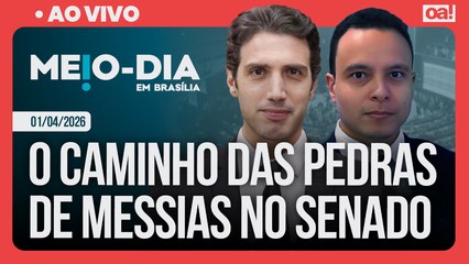 O caminho das pedras de Messias no Senado | Meio-Dia em Brasília - 01/04/2026