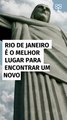 Rio de Janeiro lidera ranking dos destinos para viver um novo romance