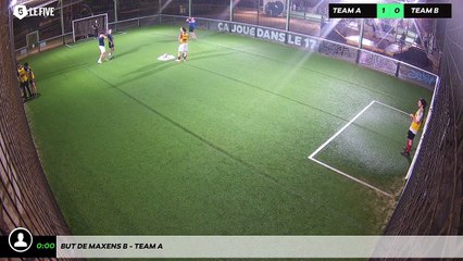 But de Maxens B - Team A