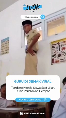 HEBOH! Guru di Demak Viral Tendang Kepala Siswa Saat Ujian, Dunia Pendidikan Gempar!