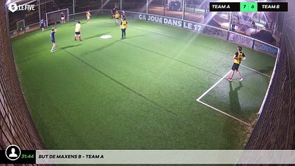 But de Maxens B - Team A