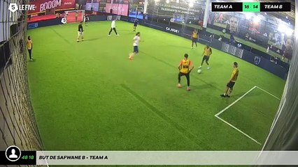 But de Safwane B - Team A
