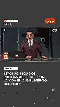 Dos policías fallecen cumpliendo su deber