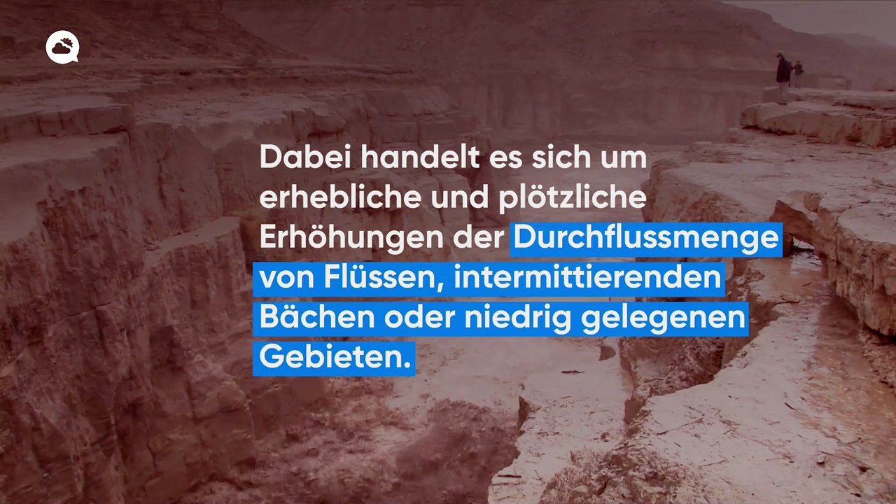 Sturzfluten - warum sind sie so gefährlich?