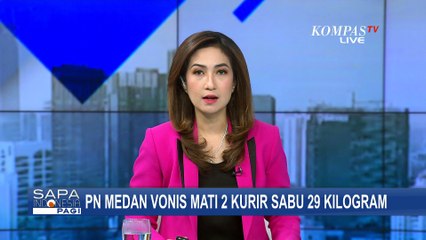 Tok! 2 Kurir Sabu 29 Kilogram Dijatuhi Vonis Mati oleh PN Medan