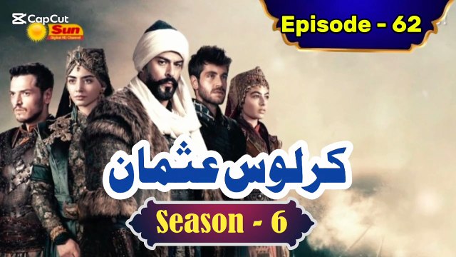 Kurulus Osman Season 6 Urdu Episode 62 - Urdu Dubbed | Sun Digital HD Channel