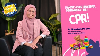 Muka Anak 'Biru' Tak Sedarkan Diri , CPR Boleh Selamatkan Nyawa Anak | Dunia Bayi - thumbnail