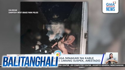 P200,000 halaga ng mga ninakaw na kable ng internet, nasabat; limang suspek, arestado | Balitanghali