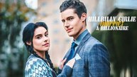 Hillbilly Girlie Marries a Billionaire Full Movie