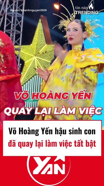 Võ Hoàng Yến hậu sinh con đã quay lại làm việc