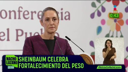 Claudia Sheinbaum celebró el avance del peso ante el dólar