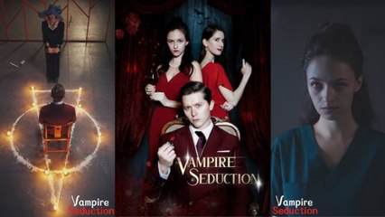 Vampire Seduction ❤️Short Drama English Sub FULL