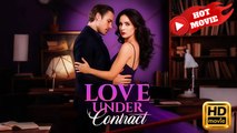 Love Under Contract | Full Movie HD - New Drama ShortFilms
