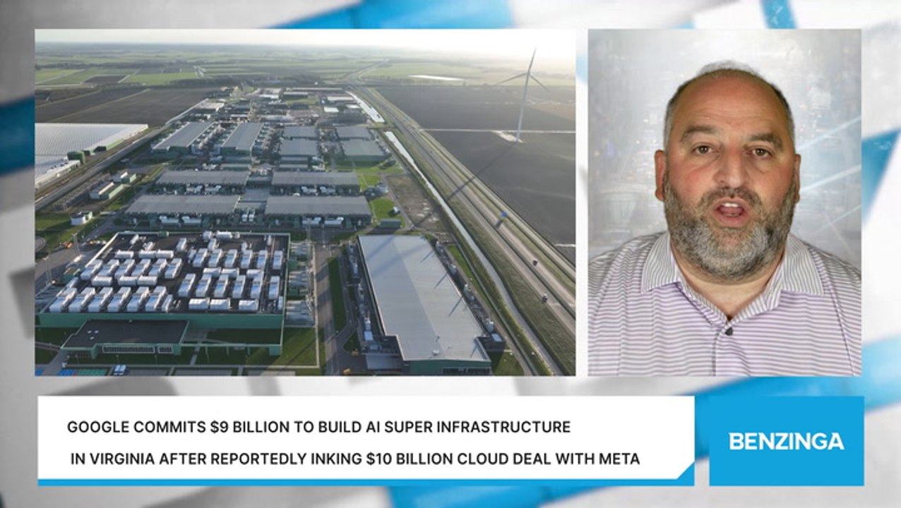 Google Commits $9 Billion To Build AI Super Infrastructure In Virginia After Reportedly Inking $10 Billion Cloud Deal With Meta