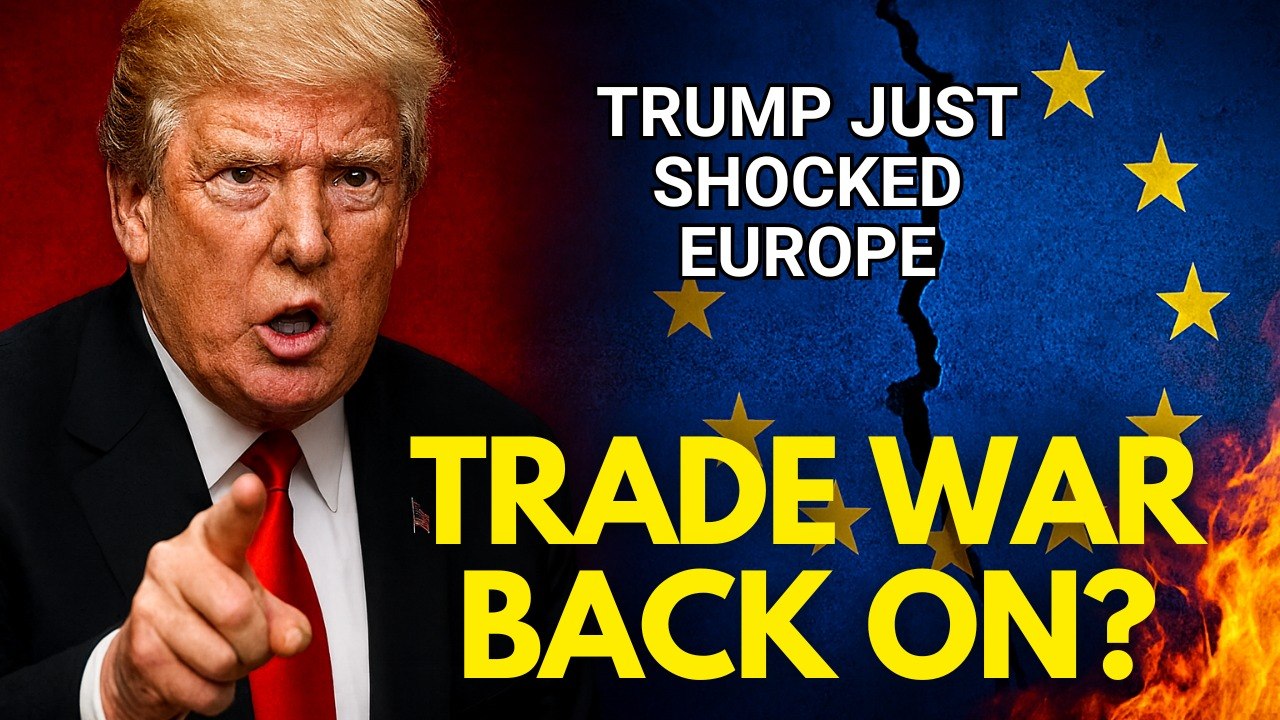 Trade Deal or Trap? Trump’s Tariff Threat Shocks the EU
