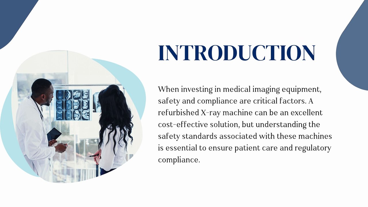 The Safety Standards You Should Know About Refurbished X-Ray Machines