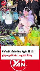 Chỉ một hành động, NGÂN 98 đã giúp người bán rong đắt hàng