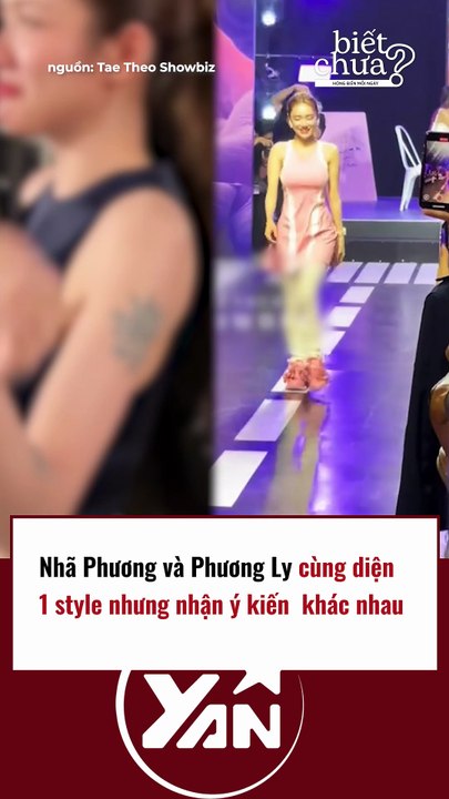 NHÃ PHƯƠNG và PHƯƠNG LY cùng diện 1 style nhưng nhận ý kiến khác nhau