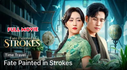 Fate Painted In Strokes /Her Brush Commands The World - Full Movie